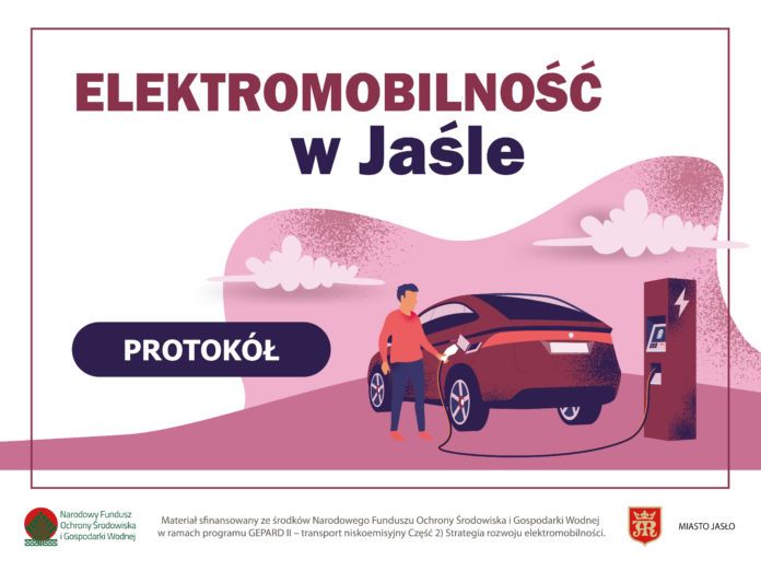 PROTOKÓŁ Z KONSULTACJI SPOŁECZNYCH projektu „Strategii rozwoju elektromobilności dla Miasta Jasła na lata 2019-2035”