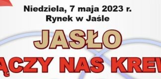 baner Jasło Łączy nas krew. Niedziela, 7 maja 2023 r.