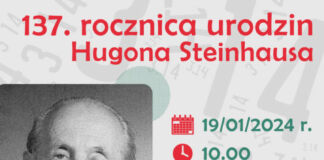 Plakat 137. rocznica urodzin Hugona Steinhausa Pamiętamy o genialnym matematyku z Jasła. 137 lat temu urodził się Hugo Steinhaus